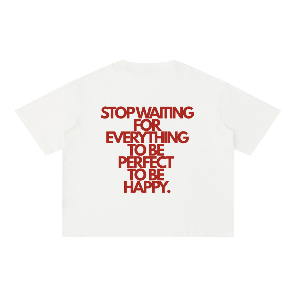 TO BE HAPPY TEE